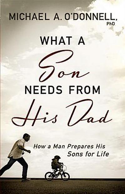 What a Son Needs From His Dad