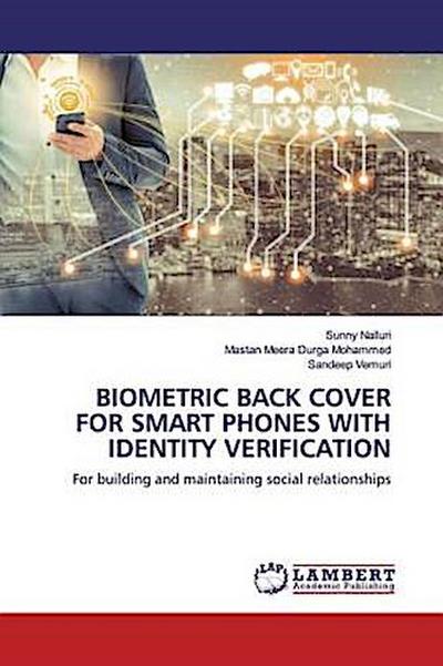 BIOMETRIC BACK COVER FOR SMART PHONES WITH IDENTITY VERIFICATION