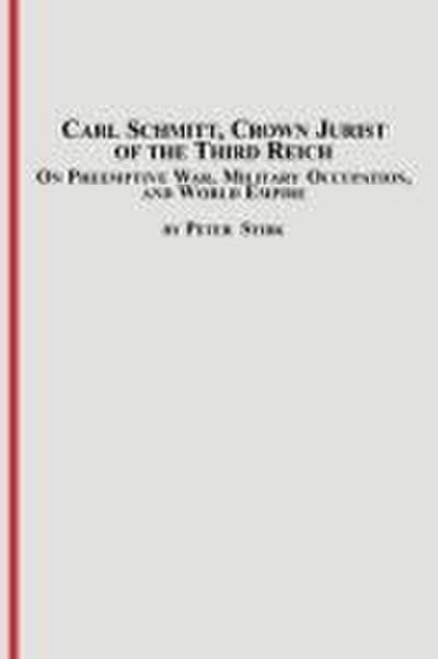 Carl Schmitt, Crown Jurist of the Third Reich