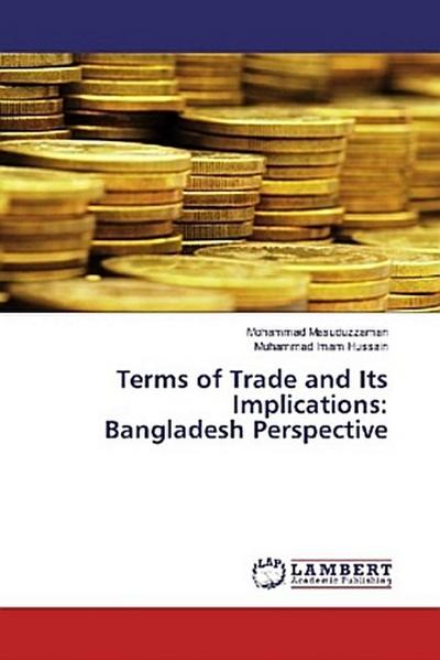 Terms of Trade and Its Implications: Bangladesh Perspective