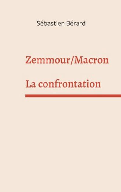 Zemmour /Macron: La confrontation
