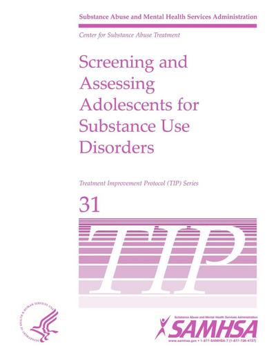 Screening and Assessing Adolescents For Substance Use Disorders - TIP 31