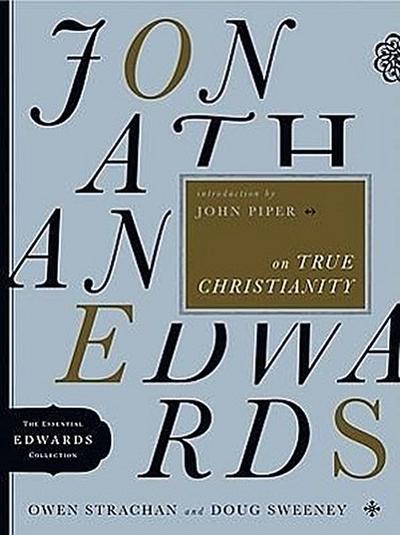 Jonathan Edwards on True Christianity