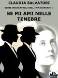 Se mi ami nelle tenebre