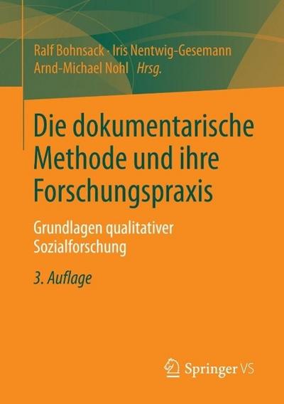 Die dokumentarische Methode und ihre Forschungspraxis