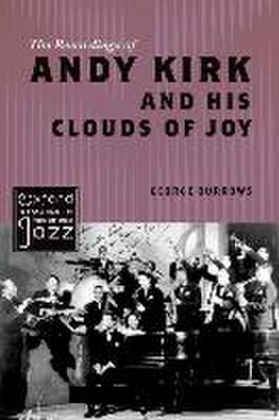 The Recordings of Andy Kirk and His Clouds of Joy