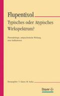 Flupentixol - Typisches oder atypisches Wirkspektrum?