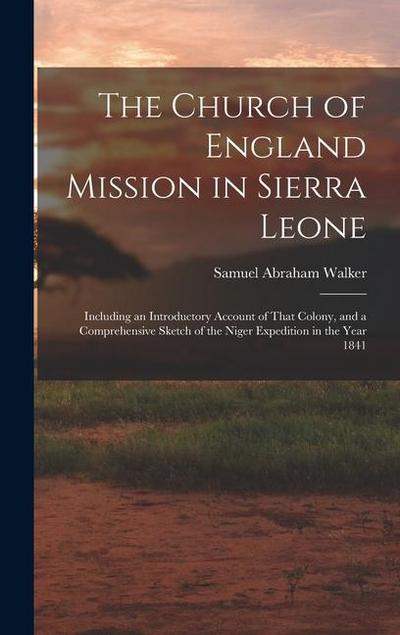 The Church of England Mission in Sierra Leone