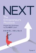 NEXT THE ENTREPRENEUR’S PLAYBOOK