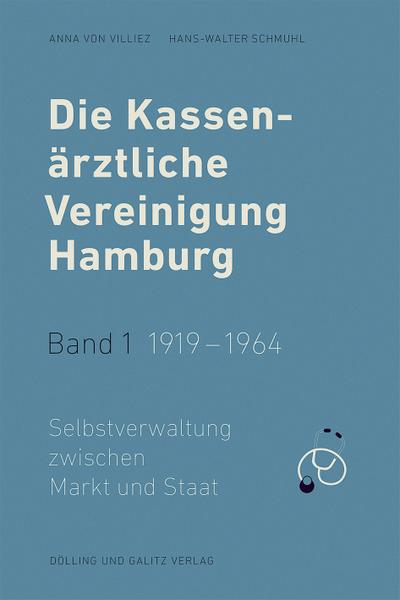 Die Kassenärztliche Vereinigung Hamburg 1: 1919-1964