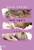 Feel Again von Mona Kasten | Ebook
