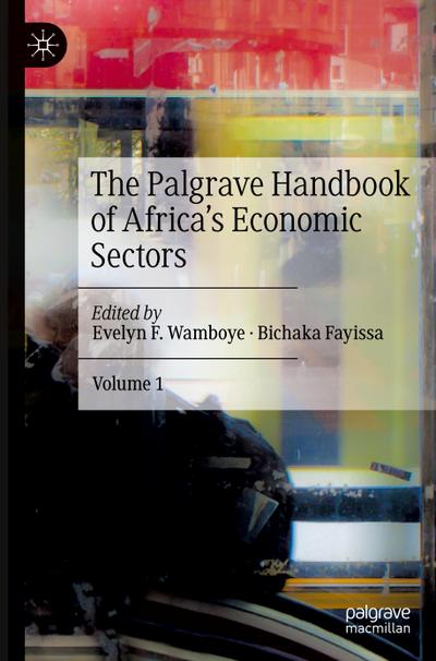 The Palgrave Handbook of Africa¿s Economic Sectors