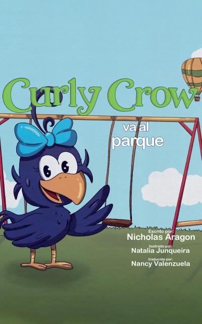 Curly Crow va al parque (Curly Crow Spanish Series, #4)