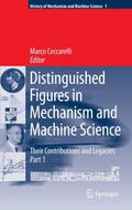 Distinguished Figures in Mechanism and Machine Science: Their Contributions and Legacies