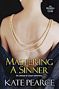 Mastering a Sinner