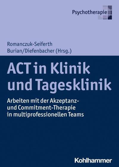 ACT in Klinik und Tagesklinik