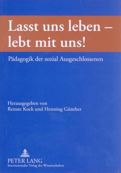 ’Lasst uns leben - lebt mit uns!’