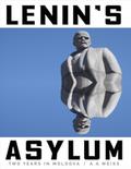 Lenin’s Asylum: Two Years in Moldova
