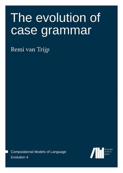 The evolution of case grammar
