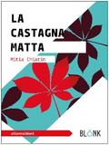 La castagna matta - Sostanze