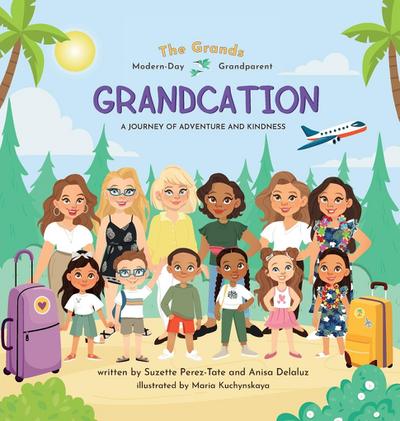 Grandcation (A Journey of Adventure and Kindness)