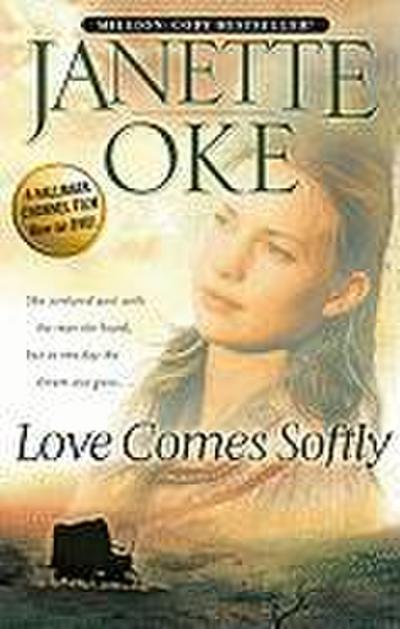 Love Comes Softly
