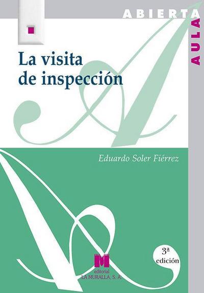 La visita de inspección : encuentro con la realidad educativa