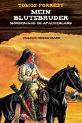 MEIN BLUTSBRUDER - MÖRDERJAGD IM APACHENLAND