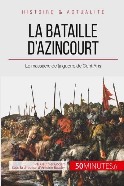 La bataille d’Azincourt