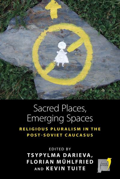 Sacred Places, Emerging Spaces