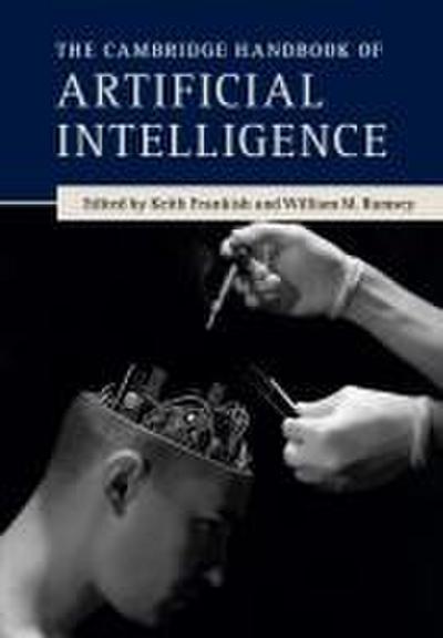 The Cambridge Handbook of Artificial Intelligence