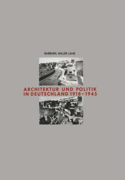 Architektur und Politik in Deutschland 1918-1945