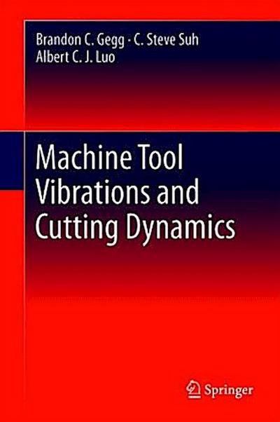 Machine Tool Vibrations and Cutting Dynamics