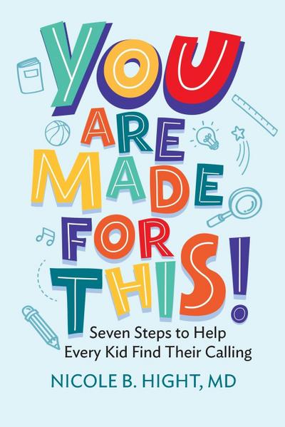 YOU Are Made for This!