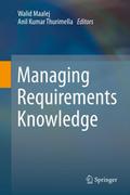 Managing Requirements Knowledge
