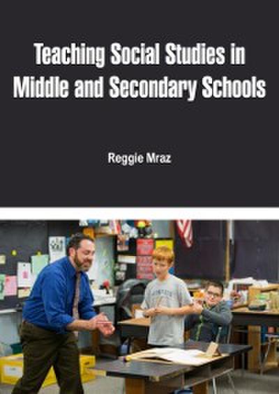 Teaching Social Studies in Middle and Secondary Schools