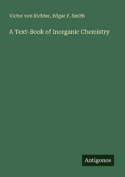 A Text-Book of Inorganic Chemistry