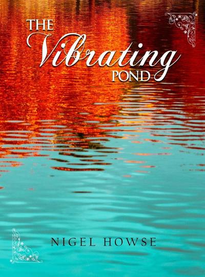 The Vibrating Pond