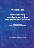 Workbook: Entwicklung mechatronischer Produkte mit