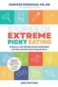 Stories of Extreme Picky Eating