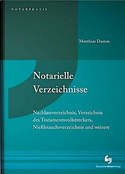 Notarielle Verzeichnisse in der Praxis