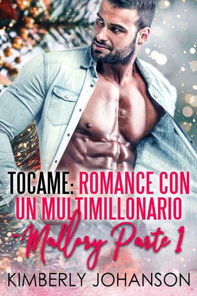 Tocame (Mallory, #1)