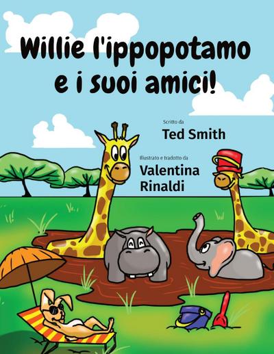 Willie l’ippopotamo e i suoi amici!