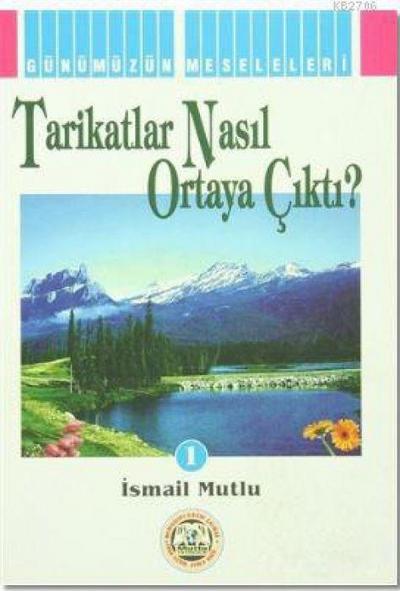 Tarikatlar Nasil Ortaya Cikti
