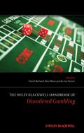 The Wiley-Blackwell Handbook of Disordered Gambling (Wiley Clinical Psychology Handbooks)
