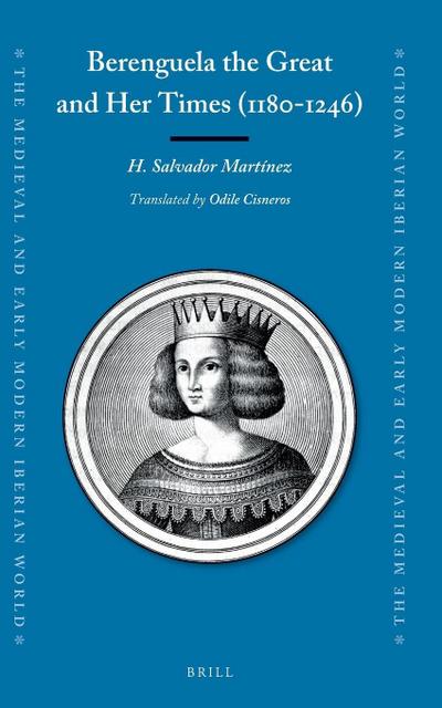 Berenguela the Great and Her Times (1180-1246)