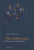 Der Zahlensinn oder Warum wir rechnen können