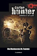 Dorian Hunter 6 - Die Masken des Dr. Faustus