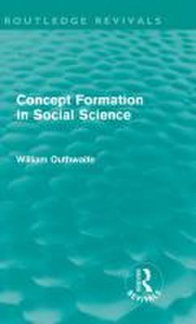 Concept Formation in Social Science (Routledge Revivals)