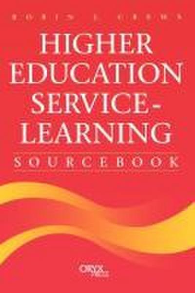 Higher Education Service-Learning Sourcebook